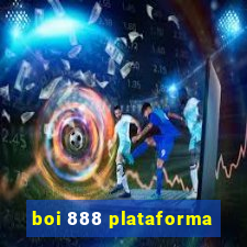 boi 888 plataforma